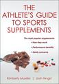 Athlete's Guide to Sports Supplements, The