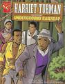 Harriet Tubman and the Underground Railroad