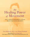 The Healing Power Of Movement: How To Benefit From Physical Activity During Your Cancer Treatment