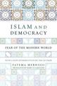 Islam And Democracy: Fear Of The Modern World With New Introduction