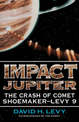 Impact Jupiter: The Crash Of Comet Shoemaker-levy 9