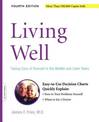 Living Well: Taking Care Of Yourself In The Middle And Later Years, 4th Edition