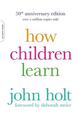 How Children Learn, 50th anniversary edition