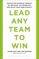 Lead Any Team to Win: Master the Essential Mindset to Motivate, Set Priorities, and Build Your Own Dynasty