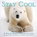 Stay Cool: A Polar Bear's Guide to Life