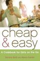 Cheap & Easy: A Cookbook for Girls on the Go