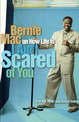 I Ain't Scared of You: Bernie Mac on How Life Is