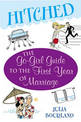 Hitched: The Go-Girl Guide to the First Year of Marriage