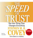 The SPEED of Trust: The One Thing that Changes Everything