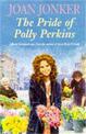 The Pride of Polly Perkins: A touching family saga of love, tragedy and hope