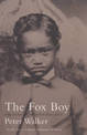 The Fox Boy: The Story of an Abducted Child