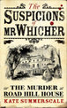 The Suspicions of Mr Whicher: or the Murder at Road Hill House