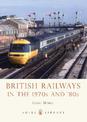 British Railways in the 1970s and '80s