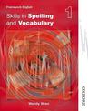 Nelson Thornes Framework English Skills in Spelling and Vocabulary 1: Skills in Spelling and Vocabulary