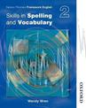 Nelson Thornes Framework English Skills in Spelling and Vocabulary 2: Skills in Spelling and Vocabulary