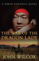 The War of the Dragon Lady: A thrilling tale of adventure and heroism