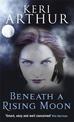 Beneath A Rising Moon: Number 1 in series