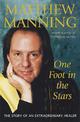 One Foot In The Stars: The story of an extraordinary healer