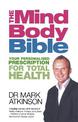 The Mind-Body Bible: Your personalised prescription for total health