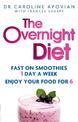 The Overnight Diet: Fast on smoothies one day a week. Enjoy your food for six.