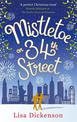 Mistletoe on 34th Street: the most heart-warming festive romance you'll read this Christmas!