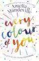 Every Colour of You: The gorgeous, heart-warming love story readers can't stop talking about