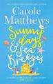 Sunny Days and Sea Breezes: The PERFECT feel-good, escapist read from the Sunday Times bestseller