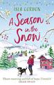 A Season in the Snow: Escape to the mountains and cuddle up with the perfect winter read!