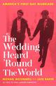 The Wedding Heard 'Round the World: America's First Gay Marriage