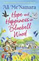 Hope and Happiness in Bluebell Wood: the most uplifting and joyful read of the summer