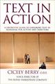 Text In Action: A Definitive Guide To Exploring Text In Rehearsal For Actors And Directors