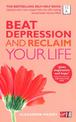 Beat Depression and Reclaim Your Life