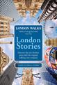 London Walks: London Stories