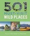 501 Must-Visit Wild Places