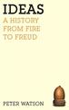 Ideas: A History from Fire to Freud