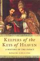 Keepers of the Keys of Heaven: A History of the Papacy