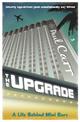 The Upgrade: A Cautionary Tale of a Life Without Reservations