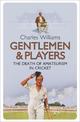 Gentlemen & Players: The Death of Amateurism in Cricket