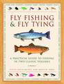 Fly Fishing & Fly Tying (2-Book Slipcase): A practical guide to fishing in two classic volumes