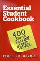 Essential Student Cookbook: 400 Quick Easy and Cheap Recipes