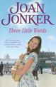 Three Little Words: Two best friends. One much-loved Liverpool neighbourhood. (Molly and Nellie series, Book 7)