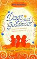 Dogs and Goddesses