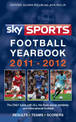 Sky Sports Football Yearbook: 2011-2012