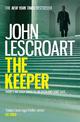 The Keeper (Dismas Hardy series, book 15): A riveting and complex courtroom thriller