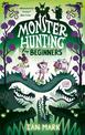 Monster Hunting For Beginners (Monster Hunting, Book 1)