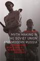 Myth Making in the Soviet Union and Modern Russia: Remembering World War II in Brezhnev's Hero City