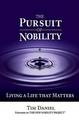 The Pursuit of Nobility: Living a Life That Matters