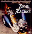 Vintage and Historic Drag Racers