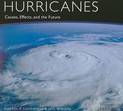 Hurricanes: Causes, Effects, and the Future