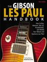 The Gibson Les Paul Handbook - New Edition: How to Buy, Maintain, Set Up, Troubleshoot, and Modify Your Gibson and Epiphone